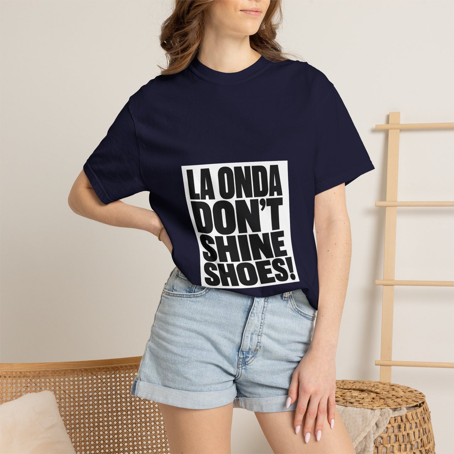 La Onda Don't Shine Shoes! T-Shirt — Bold Typographic Graphic Tee