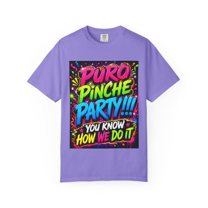 Puro Pinche Party T-Shirt — Neon Fiesta Graphic Tee (You Know How We Do It)