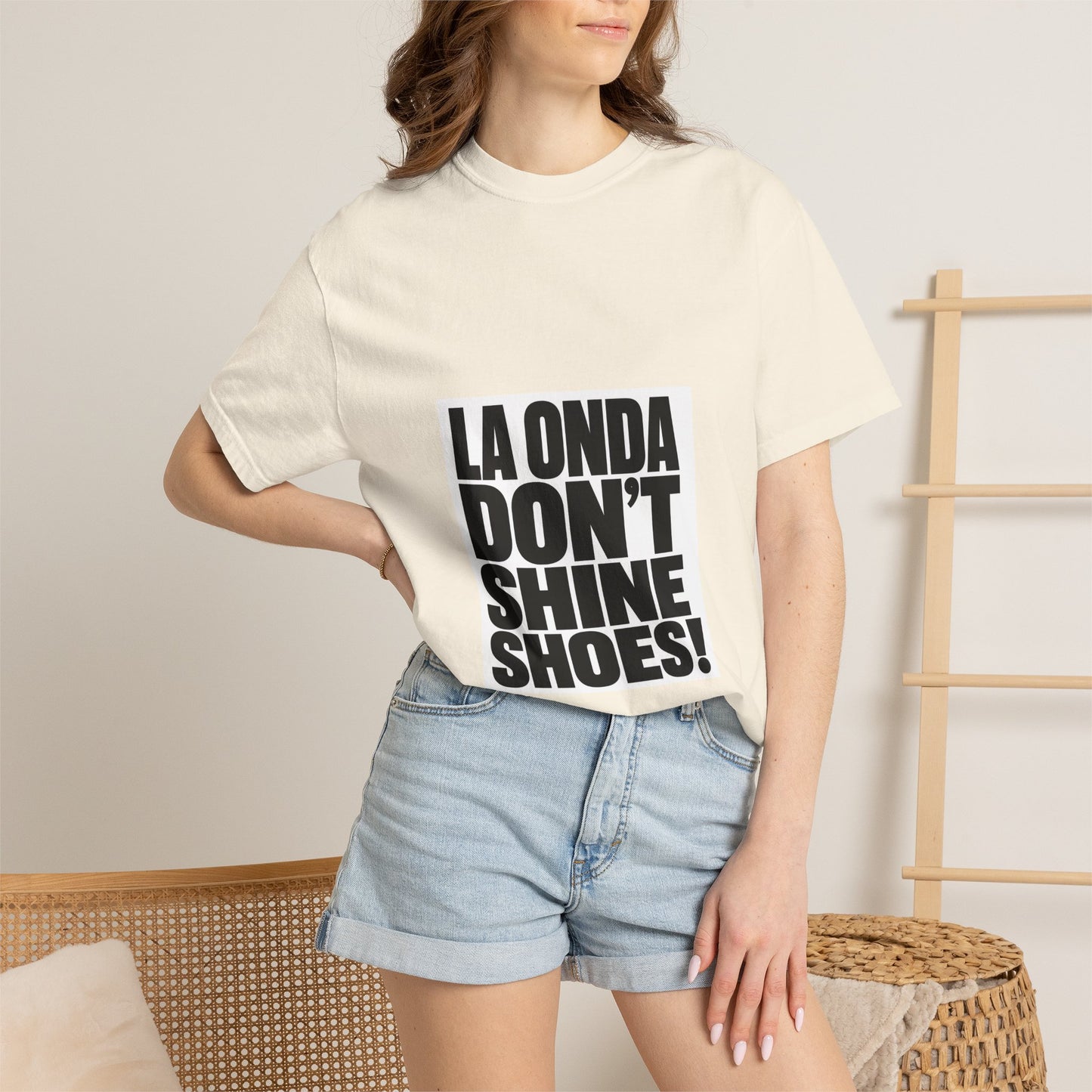 La Onda Don't Shine Shoes! T-Shirt — Bold Typographic Graphic Tee