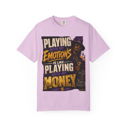 Playing with My Emotions Is Like Playing with My Money T-Shirt — Retro Pimp Illustration Graphic Tee