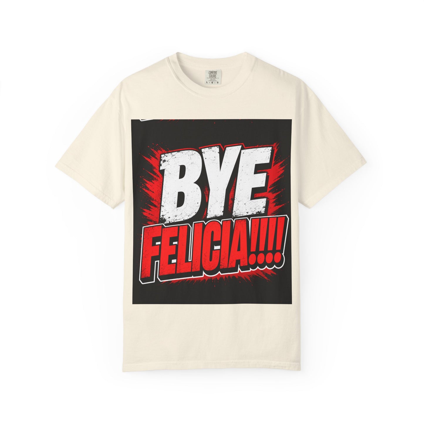 Bye Felicia T-Shirt — Funny Retro Bold Graphic Tee