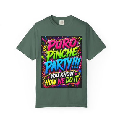 Puro Pinche Party T-Shirt — Neon Fiesta Graphic Tee (You Know How We Do It)