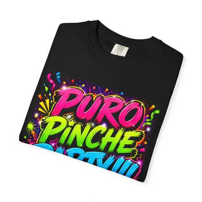 Puro Pinche Party T-Shirt — Neon Fiesta Graphic Tee (You Know How We Do It)