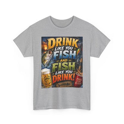 Drink Like You Fish T‑Shirt — Fishing & Beer Graphic Tee