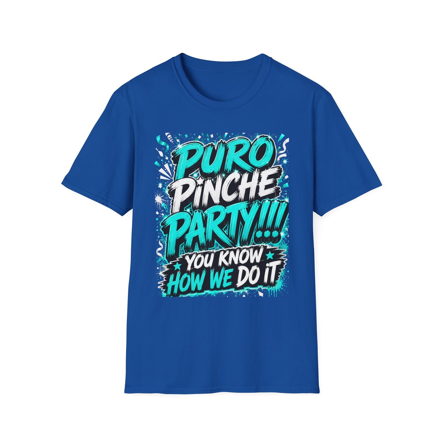 Puro Pinche Party T-Shirt — Bold Teal Party Graphic Tee