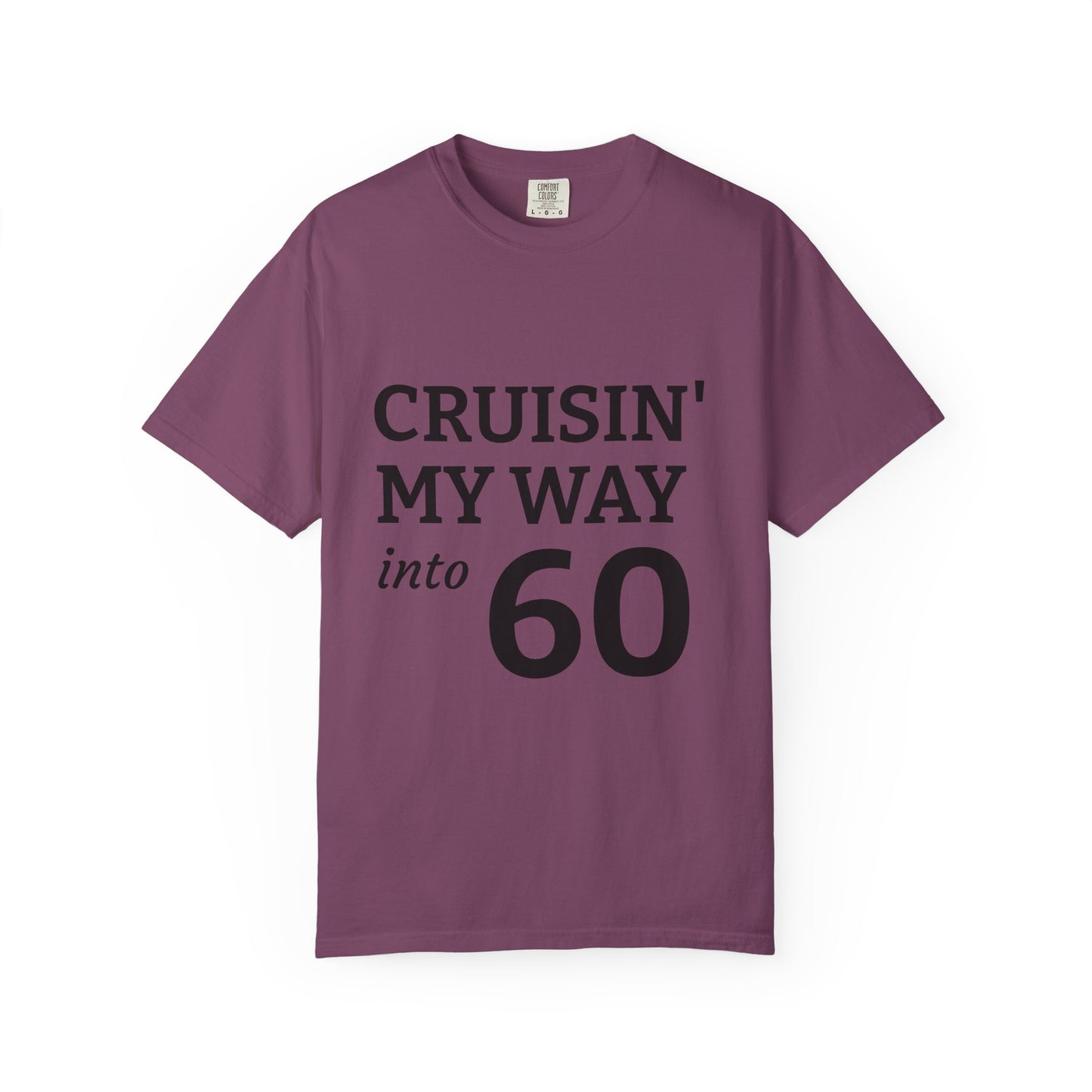 Cruisin' My Way into 60 Tee — Funny 60th Birthday T-Shirt