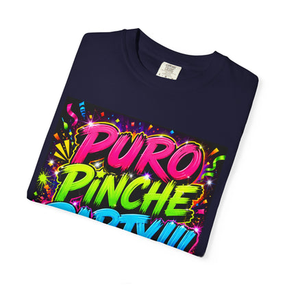 Puro Pinche Party T-Shirt — Neon Fiesta Graphic Tee (You Know How We Do It)