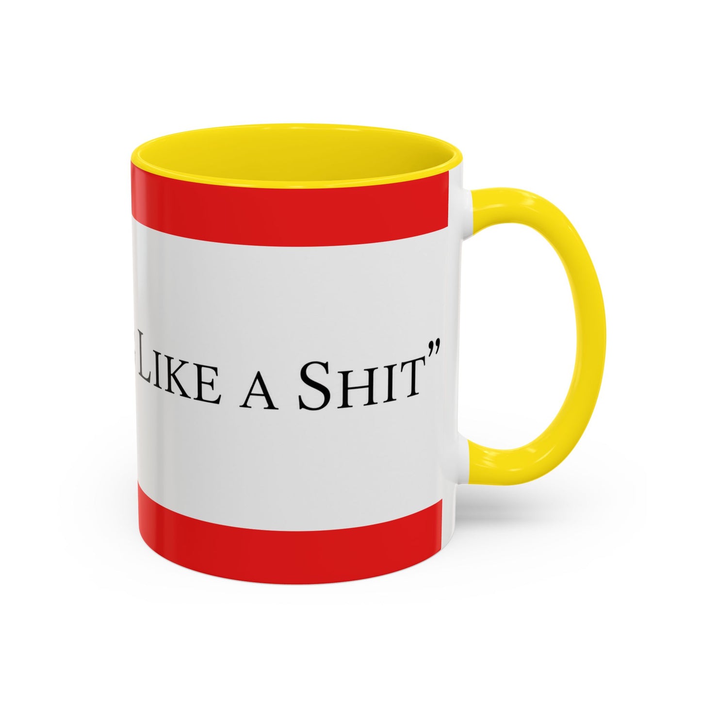 Accent Coffee Mug — "Acting Like a Shit" Funny Sarcastic Red Accent Mug