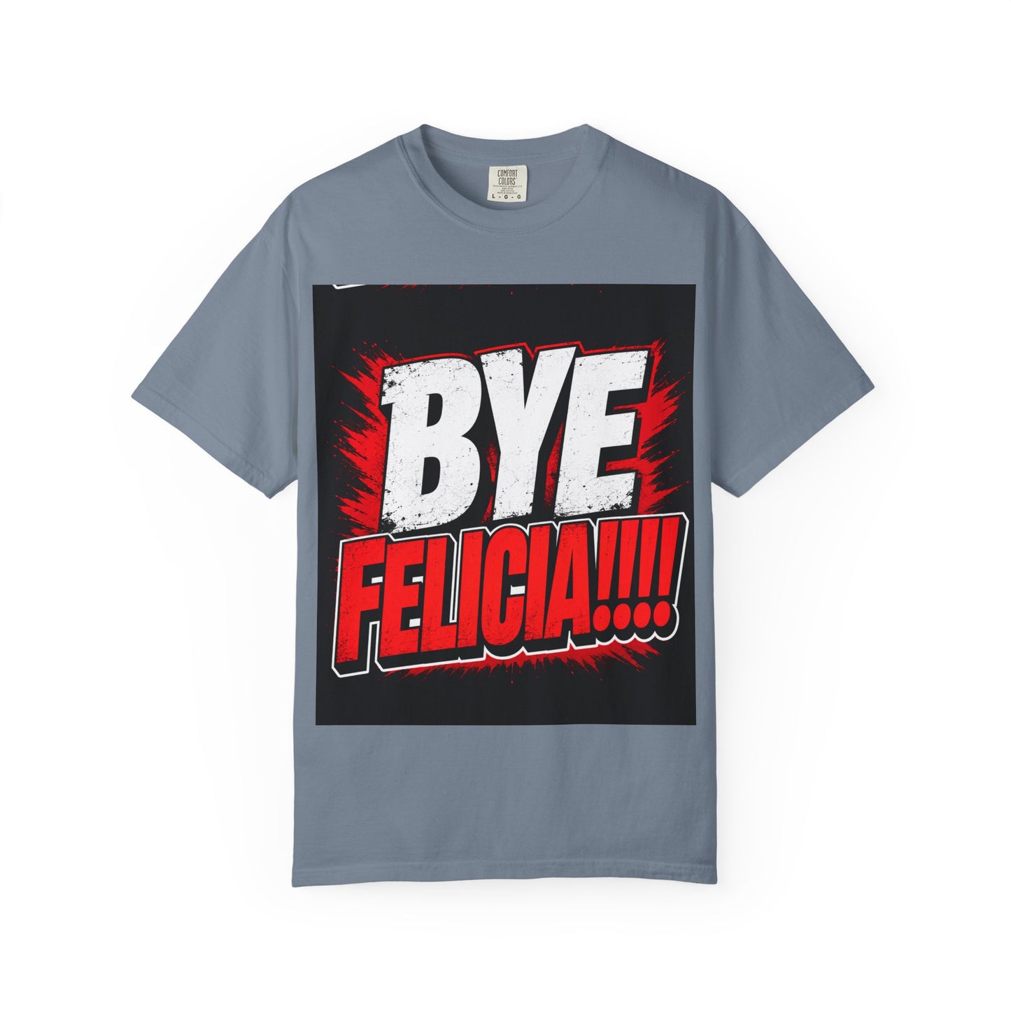 Bye Felicia T-Shirt — Funny Retro Bold Graphic Tee