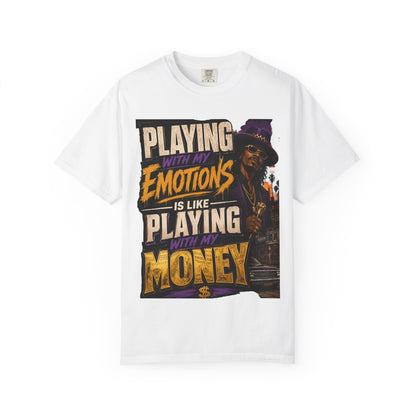 Playing with My Emotions Is Like Playing with My Money T-Shirt — Retro Pimp Illustration Graphic Tee