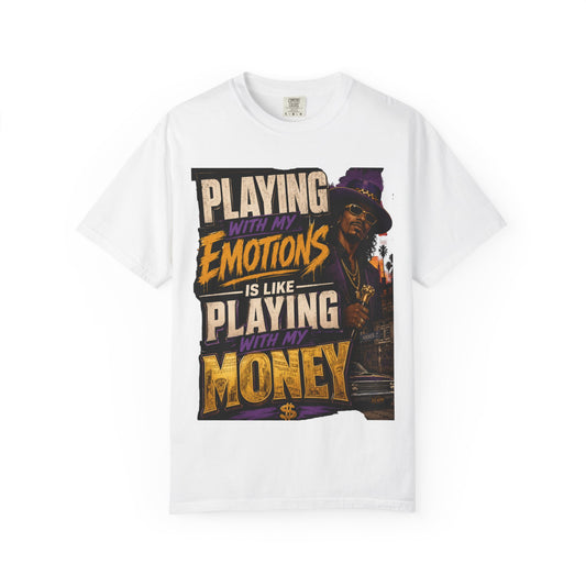 Playing with My Emotions Is Like Playing with My Money T-Shirt — Retro Pimp Illustration Graphic Tee