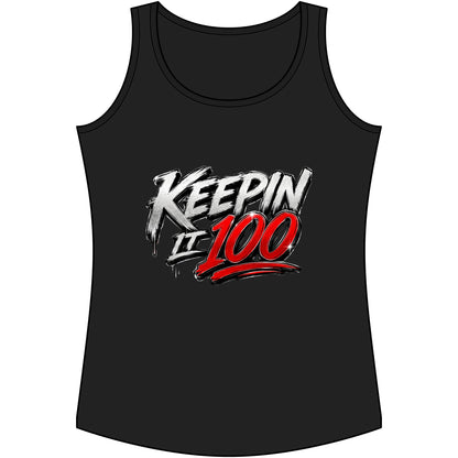 Keepin It 100 Women's Tank Top — Graphic Motivational Fitness Muscle Tee