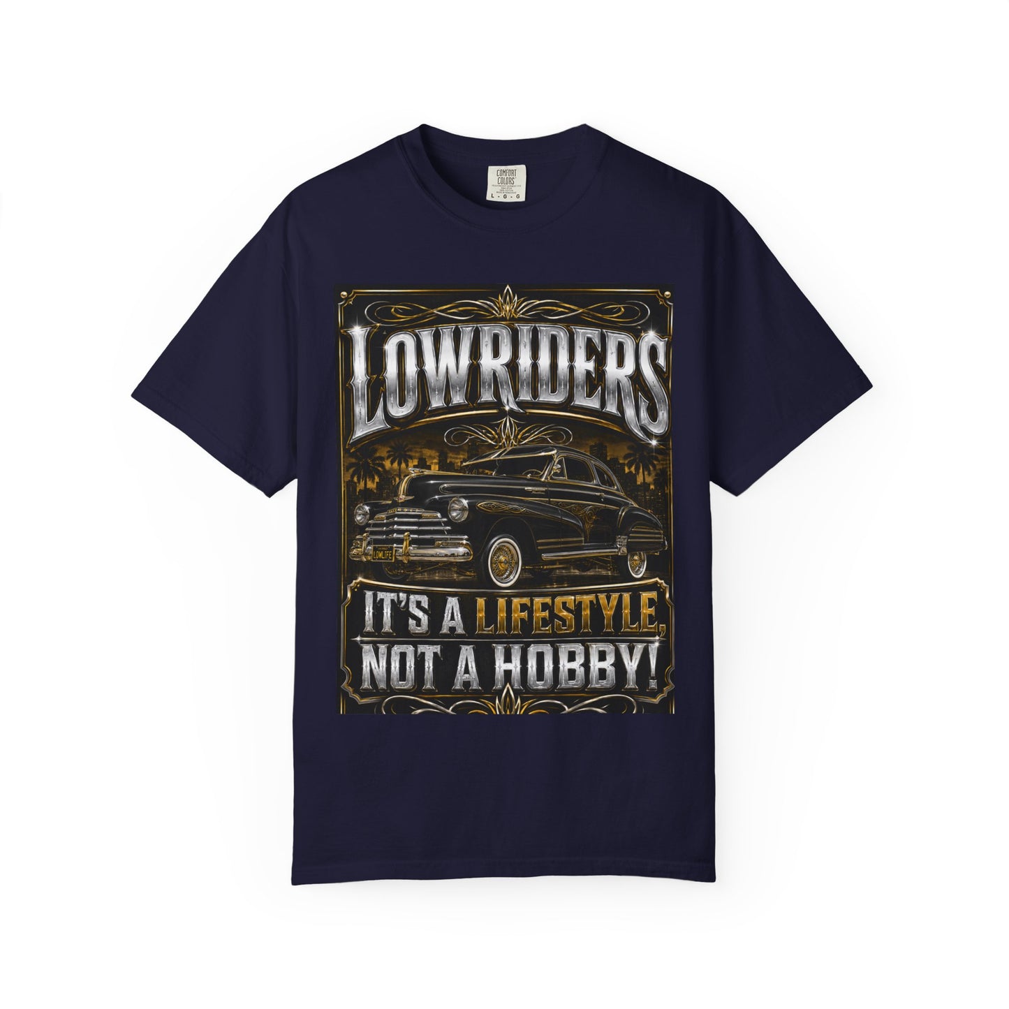 Lowriders T-Shirt — "It's a Lifestyle Not a Hobby" Classic Car Tee