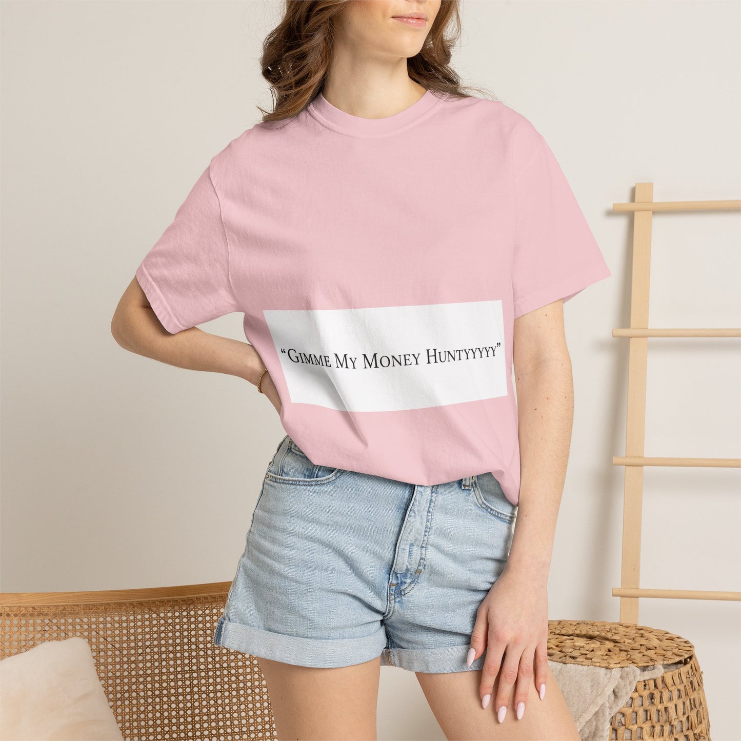 Gimme My Money Hunttttyy Tee — Bold Phrase Graphic T-Shirt