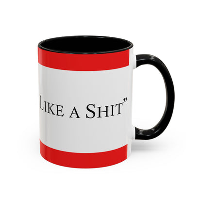 Accent Coffee Mug — "Acting Like a Shit" Funny Sarcastic Red Accent Mug