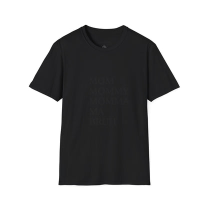 Mom Mommy Momma Ma Bruh T-Shirt — Funny Mother's Day Tee
