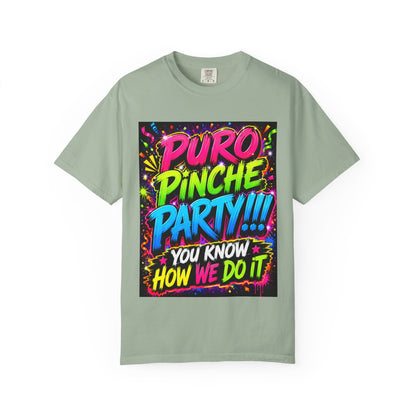 Puro Pinche Party T-Shirt — Neon Fiesta Graphic Tee (You Know How We Do It)