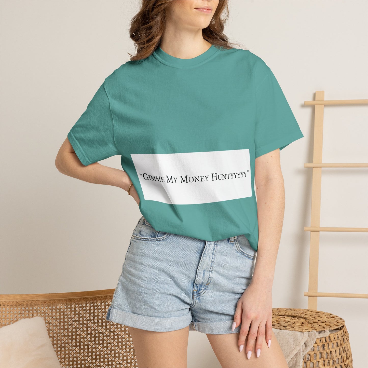 Gimme My Money Hunttttyy Tee — Bold Phrase Graphic T-Shirt