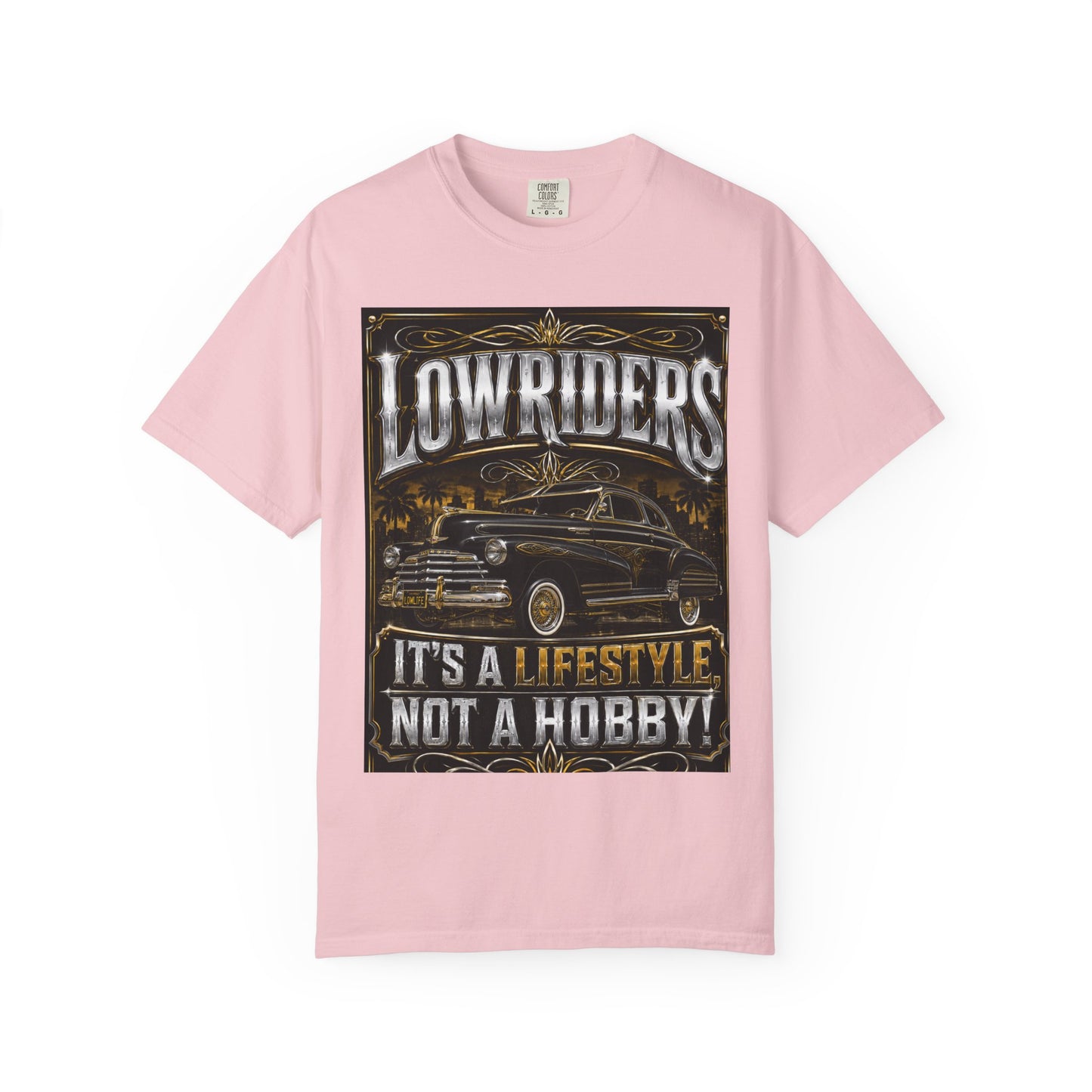 Lowriders T-Shirt — "It's a Lifestyle Not a Hobby" Classic Car Tee