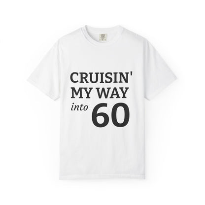 Cruisin' My Way into 60 Tee — Funny 60th Birthday T-Shirt