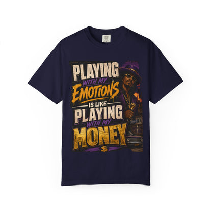 Playing with My Emotions Is Like Playing with My Money T-Shirt — Retro Pimp Illustration Graphic Tee