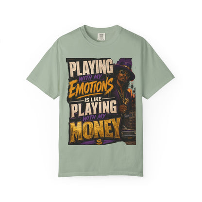 Playing with My Emotions Is Like Playing with My Money T-Shirt — Retro Pimp Illustration Graphic Tee