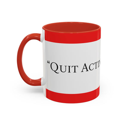 Accent Coffee Mug — "Acting Like a Shit" Funny Sarcastic Red Accent Mug
