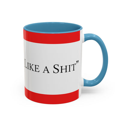 Accent Coffee Mug — "Acting Like a Shit" Funny Sarcastic Red Accent Mug