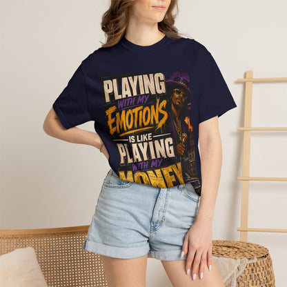 Playing with My Emotions Is Like Playing with My Money T-Shirt — Retro Pimp Illustration Graphic Tee