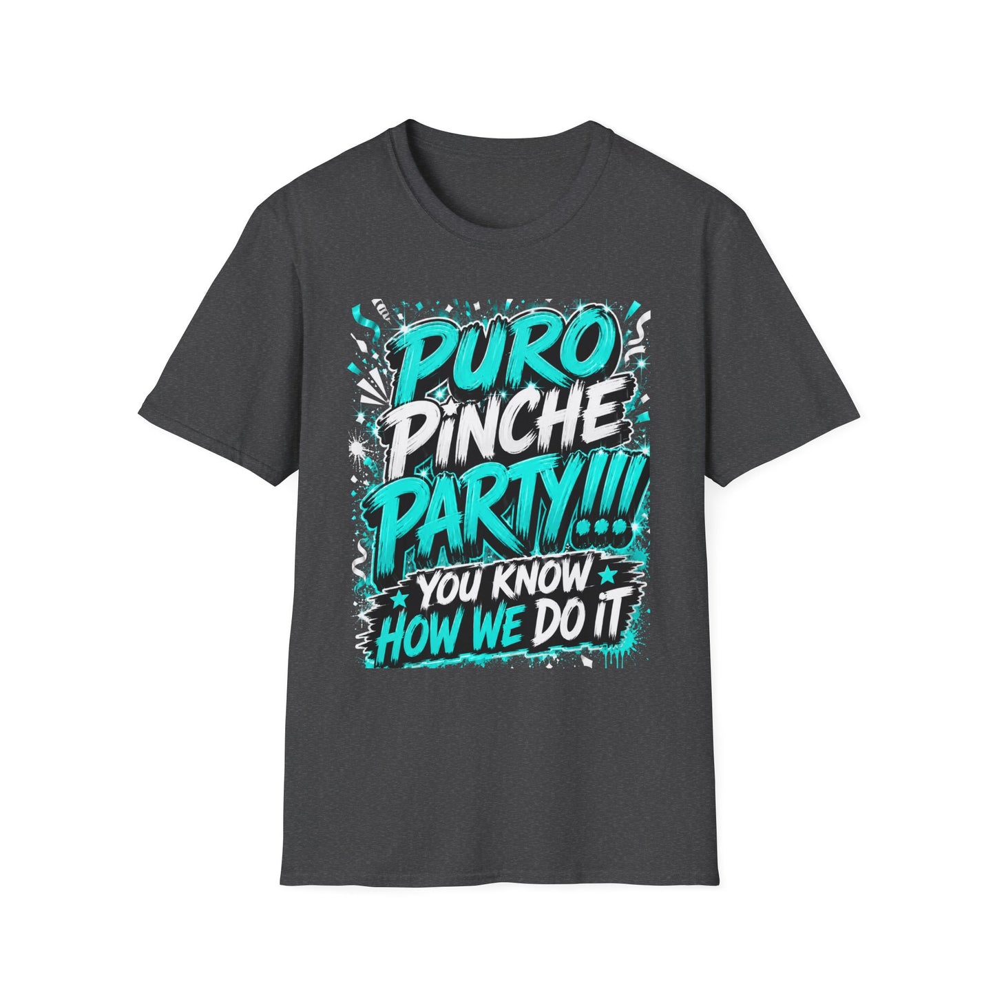 Puro Pinche Party T-Shirt — Bold Teal Party Graphic Tee