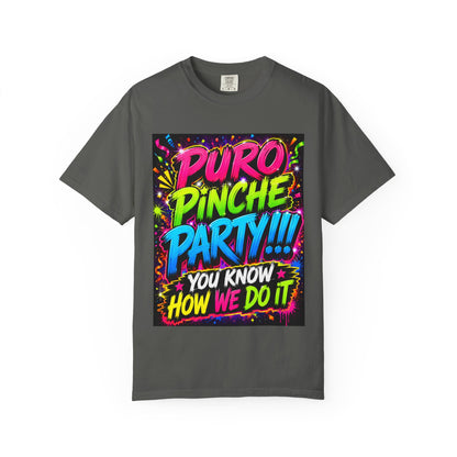 Puro Pinche Party T-Shirt — Neon Fiesta Graphic Tee (You Know How We Do It)