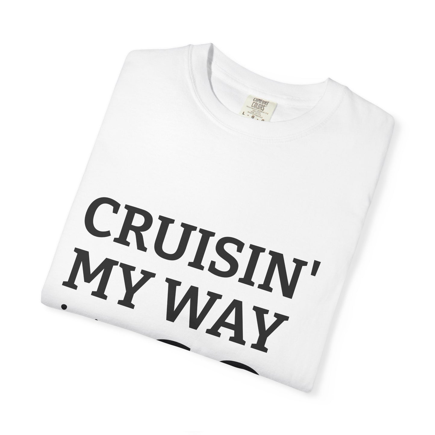 Cruisin' My Way into 60 Tee — Funny 60th Birthday T-Shirt