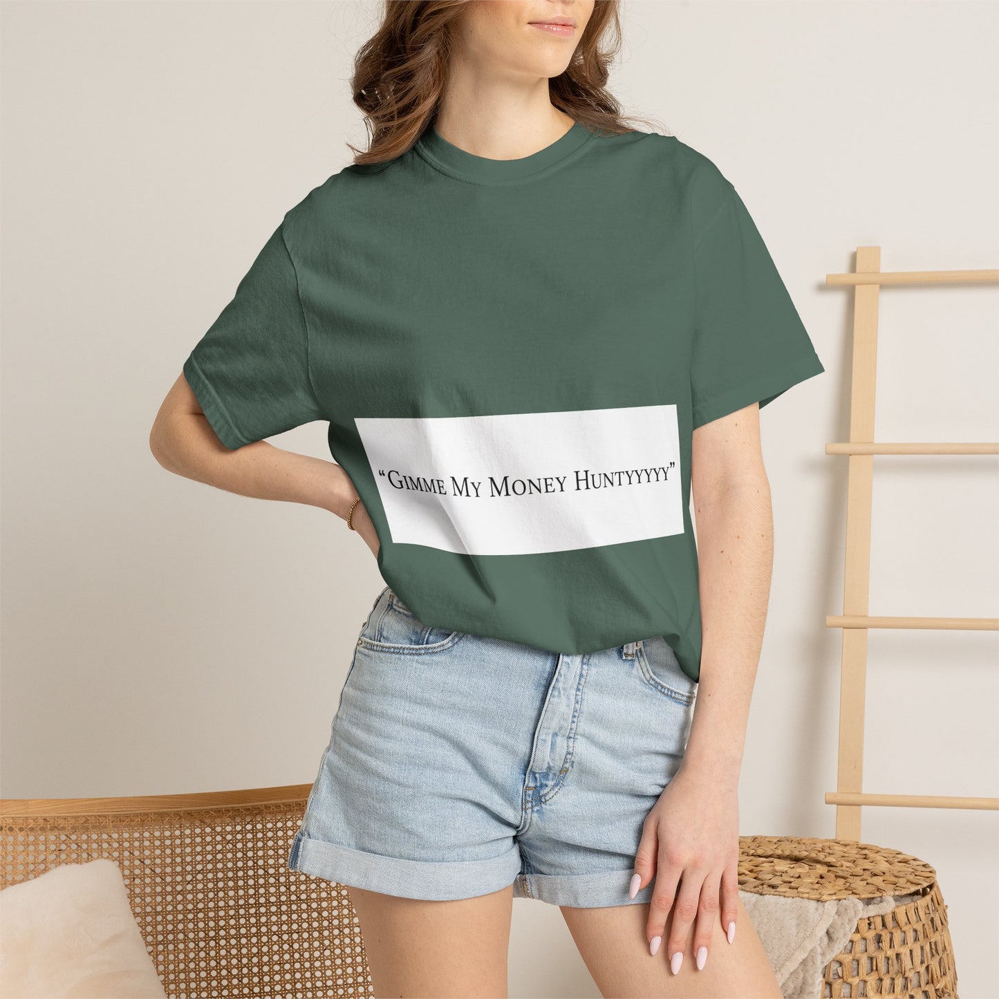 Gimme My Money Hunttttyy Tee — Bold Phrase Graphic T-Shirt