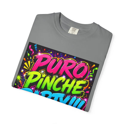Puro Pinche Party T-Shirt — Neon Fiesta Graphic Tee (You Know How We Do It)