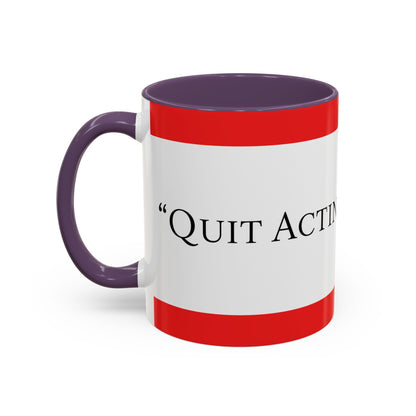 Accent Coffee Mug — "Acting Like a Shit" Funny Sarcastic Red Accent Mug