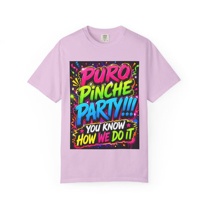 Puro Pinche Party T-Shirt — Neon Fiesta Graphic Tee (You Know How We Do It)