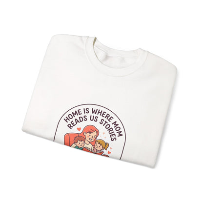 Home Is Where Mom Reads Us Stories Sweatshirt | Mother’s Day, Cozy Mom Life