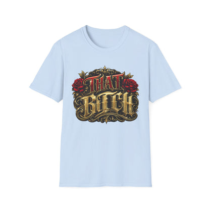 "That Bitch" Vintage Rose Graphic T-Shirt