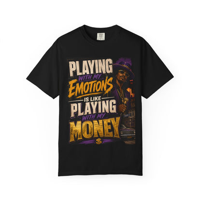 Playing with My Emotions Is Like Playing with My Money T-Shirt — Retro Pimp Illustration Graphic Tee