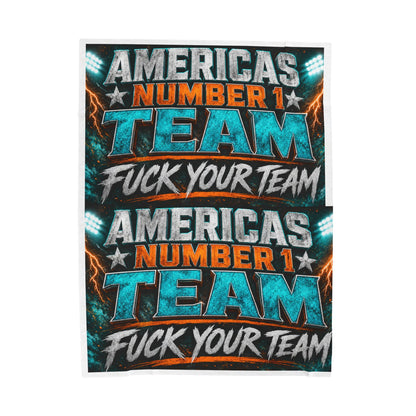 Velveteen Blanket — "America's Number 1 Team / F*** Your Team" Graphic Plush Throw